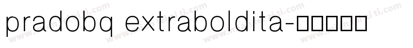 pradobq extraboldita字体转换